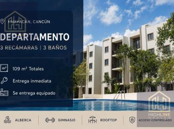 Departamento · 109m² · 3 Recámaras · 2 Estacionamientos · Departamento 3 Recámaras en Cancún - Huayacan | Entrega Inmediata | con Cancha de Pádel