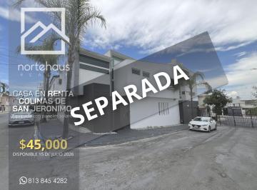 Casa de 4 habitaciones, Monterrey · Casa en Renta en Colinas de San Jerónimo