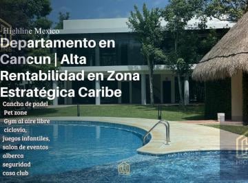 Departamento · 91m² · 2 Recámaras · 1 Estacionamiento · Departamento en Cancun | Financiamiento Sin Bancos en Zona Sur | Mayor Conectividad y Plusvalía.