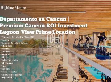 Departamento · 100m² · 2 Recámaras · 2 Estacionamientos · Departamento en Cancun | Premium Cancun Roi Investment Lagoon View Prime Location