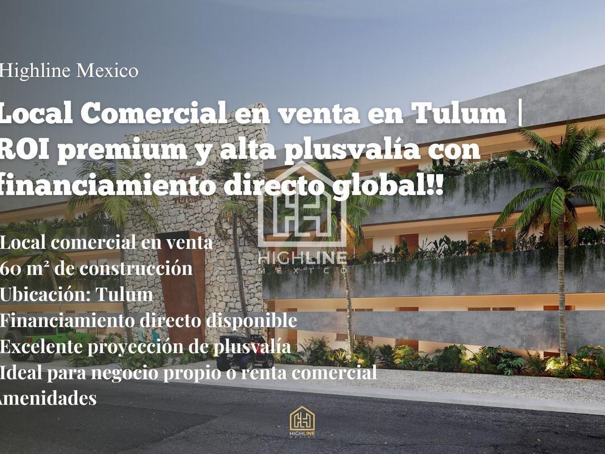 Local Comercial en Venta en Tulum | Roi Premium y Alta Plusvalía con Financiamiento Directo Global!