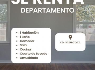 Departamento de 1 habitación, Ciudad Ixtepec · Se Renta Departamento