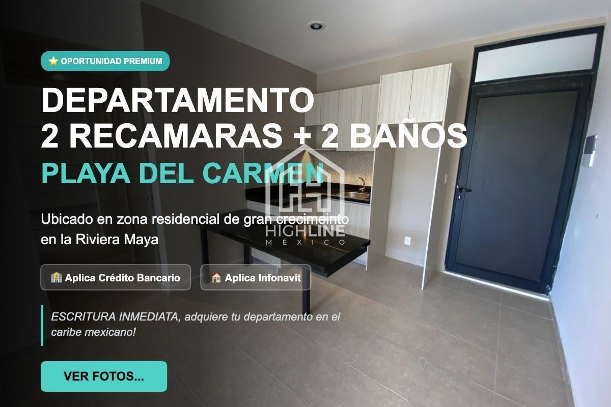 Departamento 2 Recamaras en Venta, Escritura Inmediata, Amenidades, Playa del Carmen. Infonavit