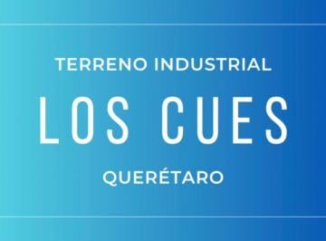 Terreno / Lote en Venta Rancho o rancheria Los Cues · Terreno Industrial Sobre Carretera a 7 Minutos de La Carretera México - Querétaro