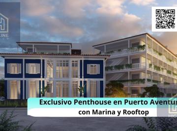 Departamento · 139m² · 3 Recámaras · 2 Estacionamientos · Penthouse en Venta en Puerto Aventuras de 3 Habitaciones con Marina y Rooftop