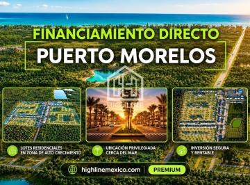 Terreno / Lote · 250m² · De Oportunida! Lote Residencial en Puerto Morelos. Más de 20 Amenidades. Financiamiento Directo.