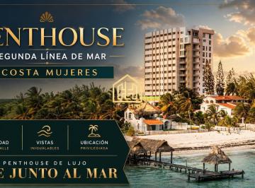 Departamento · 146m² · 3 Recámaras · 2 Estacionamientos · Penthouse de Lujo. 3 Recámaras, Segunda Línea del Mar. Costa Mujeres. Entrega Inmediata.