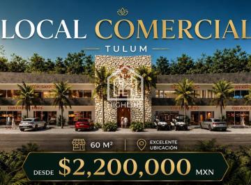 100% DEDUCIBLE · Local Comercial en Tulum 60 m². Aprovecha Precio de Preventa. a 5 Minutos del Nuevo Centro Comercial