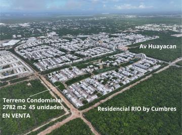 Terreno / Lote , Benito Juárez · Terreno Condominial en Residencial Rio Av Huayacan