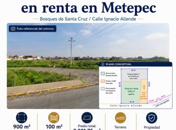 Terreno / Lote , Metepec · Terreno Frontal en Renta en Metepec, 900 m² Aprox. Zona Medical Center