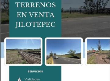 Terreno comercial , Jilotepec · Terreno Comercial en Venta Jilotepec
