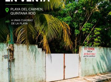 Terreno / Lote , Solidaridad · Venta de Terreno 540 m² a Unas Cuadras del Mar en Playa del Carmen