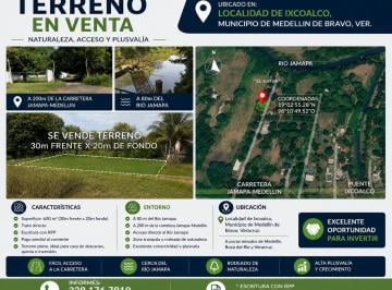 Terreno / Lote , Medellín · Terreno Cerca de Rio en Ixcoalco, Medellin, Ver.
