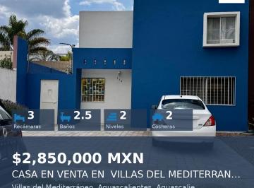 Casa de 3 habitaciones, Aguascalientes · Md*casa en Venta Villas del Mediterráneo
