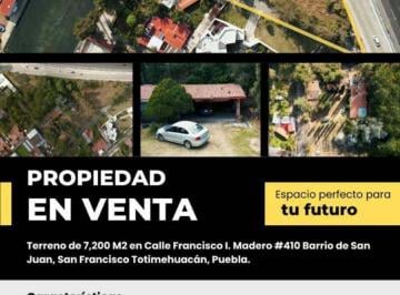 Terreno / Lote , Puebla · Terreno en Venta de 7,200 m² en San Francisco Totimehuacán, Puebla