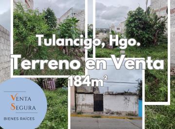 Terreno / Lote , Tulancingo de Bravo · Venta de Terreno, Tulancingo Centro, Hidalgo. 184 m², Urbanizado.