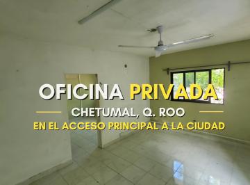 Principal · Oficina / Oficina Corporativa Chetumal