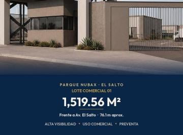 Terreno / Lote · 1519m² · Excelente Lote Comercial con 76 m de Frente Sobre Av El Salto