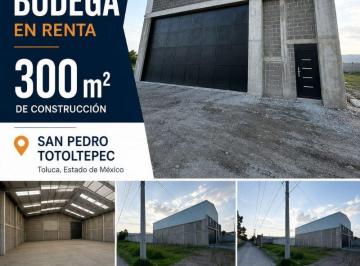 Bodega comercial , Toluca · Bodega Comercial de 300 m² en Renta en San Pedro Totoltepec