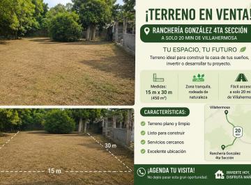 Terreno / Lote , Centro · Terreno/lote Rancheria Gonzalez 4ta Seccion