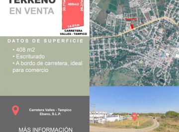Terreno comercial , Ebano · Terreno en Venta en Ébano, S. L. p.