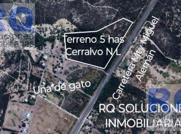Terreno comercial · 50000ha · Terreno Venta Comercial, Industrial Ceralvo Nuevo Leon