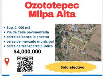 Terreno / Lote , Milpa Alta · Venta de Terreno en Ozototepec Milpa Alta