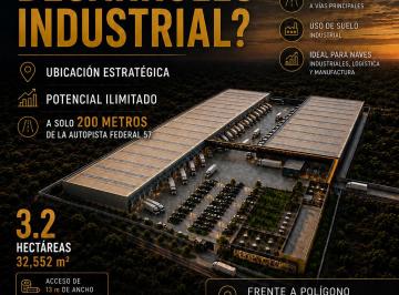 Terreno industrial , Querétaro · Terreno Industrial 3.2 Ha | Corredor 57 | Montenegro, Querétaro