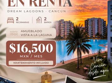 Departamento Renta de 2 habitaciones · Precio Oportunidad | Departamento Amueblado en Renta | 2 Recámaras + 2 Baños | Dream Lagoons, Cancún