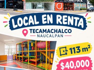 Local comercial , Naucalpan de Juárez · Local en Renta Tecamachalco