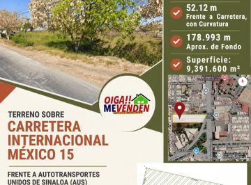 Terreno / Lote , Mazatlán · Terreno Sobre Carretera Internacional México 15 - 9,391 m² Frente a Autotransportes Unidos de Sinaloa