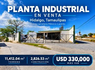 Bodega comercial , Hidalgo · Planta Industrial en Venta en Hidalgo, Tamaulipas | Terreno de 11,412 m²