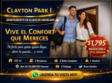 Apartamento · 3 Recámaras · 2 Estacionamientos · Clayton Park I, Apartamento Amoblado en Alquiler | Mudanza Inmediata
