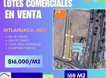 Terreno / Lote 168m² Venta Ixtlahuaca de Rayón Centro · Terreno Comercial Ixtlahuaca