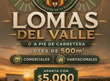 Terreno / Lote , Mexicali · Lomas del Valle - Mexicali