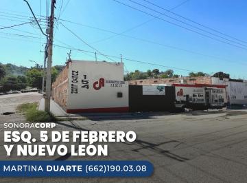 Bodega comercial , Hermosillo · Propiedad en 5 de Febrero y Nuevo León en Venta