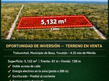 Terreno / Lote , Baca · Terreno 5,132 m² en Tixkuncheil, Baca — Doble Calle, 25 Min de Mérida