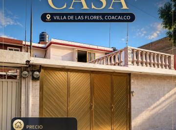 Casa de 3 habitaciones, Coacalco de Berriozábal · ¡Casa en Venta en Villa de Las Flores, Coacalco!