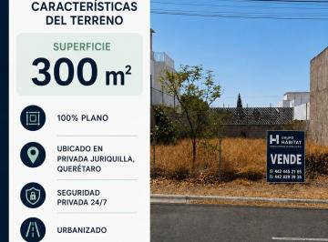 Terreno / Lote , Querétaro · Terreno en Privada Juriquilla 300 m² / $2