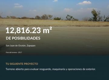 Terreno industrial , Zapopan · Terreno en Renta de 12,816 m² en San Juan de Ocotán, Zapopan, Jalisco
