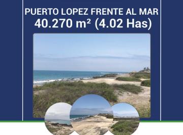 Terreno / Lote , Puerto López · Terreno 40.270 m² Puerto Lopez Frente Al Mar