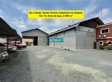 Terreno / Lote de 6 habitaciones, Guayaquil · Via a Daule, Vendo Terreno Industrial con Galpón, Km 10, Atrás de Ipac, 2.000 m²