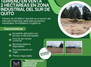 Terreno / Lote , Quito · Terreno de 2 Hectáreas en El Zona Industrial del Sur de Quito en Venta