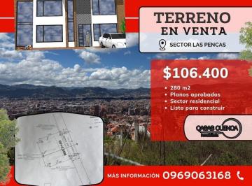 Terreno / Lote , Cuenca · Terreno con Planos Aprobados Sector Las Pencas (L3145)