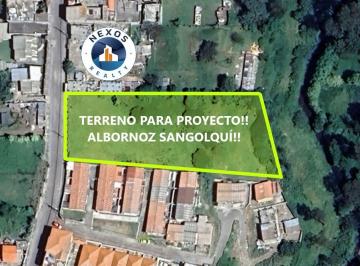 Terreno / Lote , Quito · Terreno de Venta Para Proyecto en Sangolquí! Albornoz!