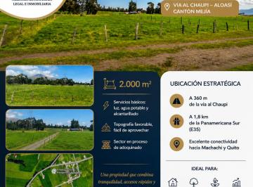 Terreno / Lote , Machachi · Terreno en Venta de 2.000 m² en Aloasí – Vía Al Chaupi | Cantón Mejía | Excelente Inversión