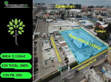 Terreno / Lote · 5133m² · Venta de Terreno en Carapungo de 5,133 m², Para Proyectos Inmobiliarios, Cerca Al Portal Shopping.