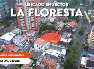 Terreno / Lote , Quito · Venta de Lote Son 538 m² Sector La Floresta Hotel Quito
