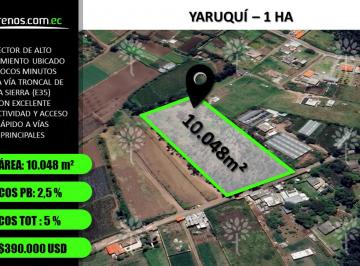 Terreno / Lote , Quito · Terreno Independiente de Venta 10.048 m² Sector en Yaruquí
