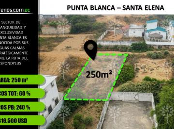 Terreno / Lote , Punta Blanca · Terreno en Venta Punta Blanca, Santa Elena 250 m²